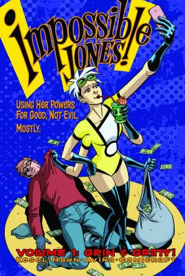 Impossible Jones, Vol. 1: Grin & Gritty