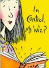 In Control, Ms. Wiz?