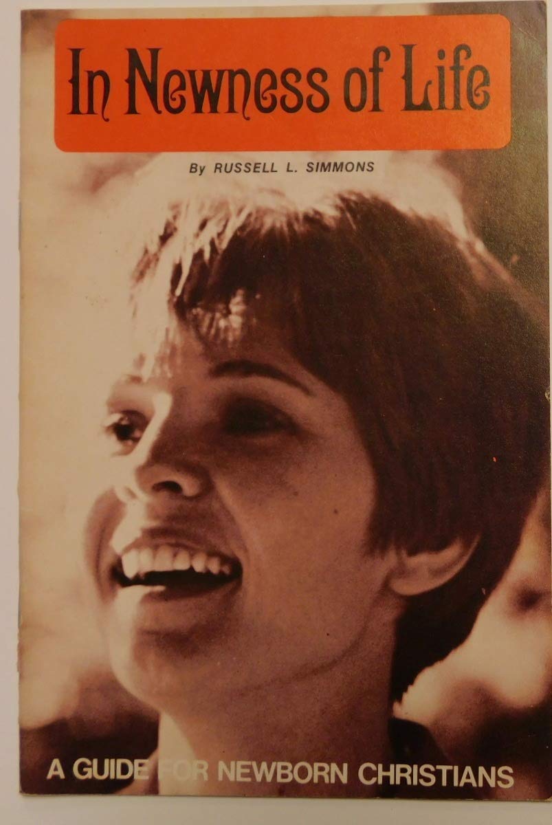 In Newness of Life; A guide for Newborn Christians