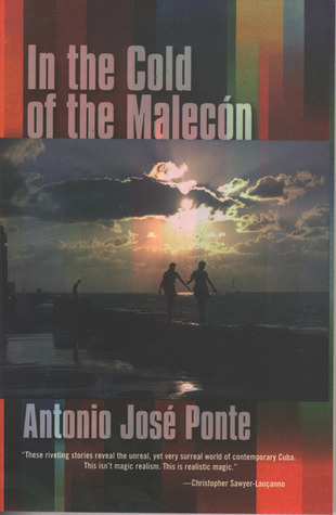 In the Cold of the Malecon and Other Stories