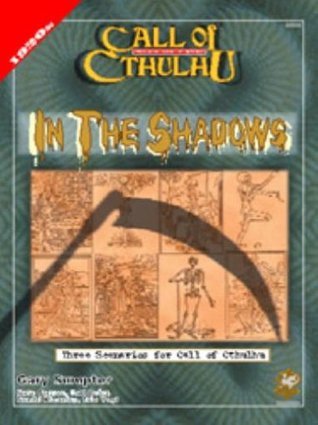 In the Shadows: Three Scenarios for Call of Cthulhu