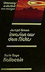 Invasion aus dem Nichts / Kallocain