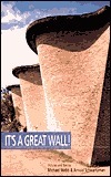 It's A Great Wall