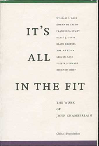 It's All In the Fit: The Work of John Chamberlain