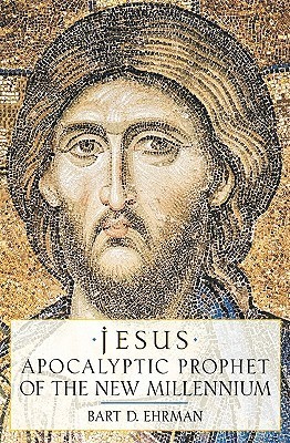 Jesus: Apocalyptic Prophet of the New Millennium