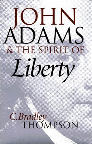 John Adams & the Spirit of Liberty