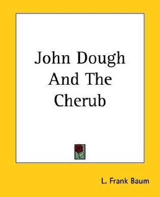 John Dough And The Cherub