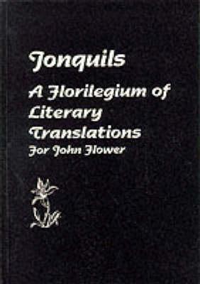 Jonquils: A Florilegium of Literary Translations