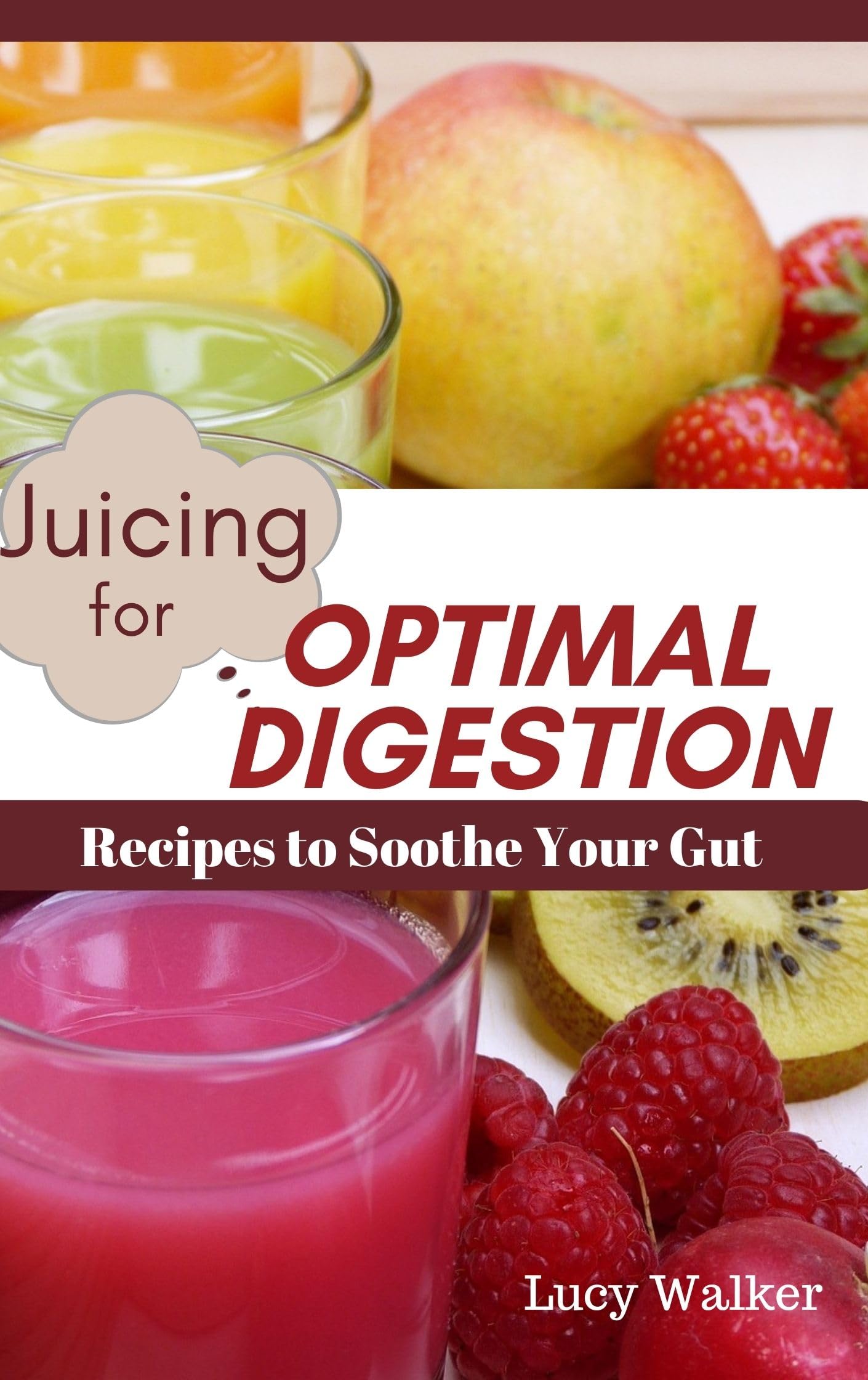 Juicing for Optimal Digestion: Recipes to Soothe Your Gut