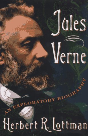 Jules Verne: An Exploratory Biography