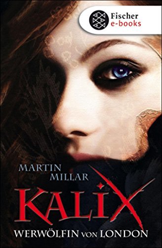 Kalix. Werwölfin von London