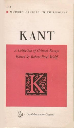 Kant a Collection of Critical Essays