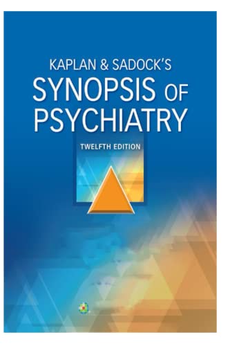Kaplan & Sadock’s Synopsis of Psychiatry