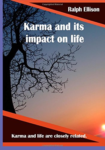 Karma and Its Impact on Life: Karma and Life Are Closely Related