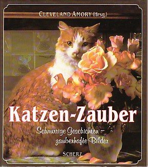Katzen-Zauber: Schnurrige Geschichten - Zauberhafte Bilder