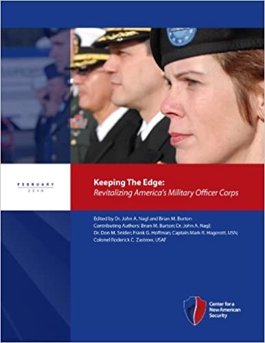 Keeping The Edge: Revitalizing America's Military Officer Corps