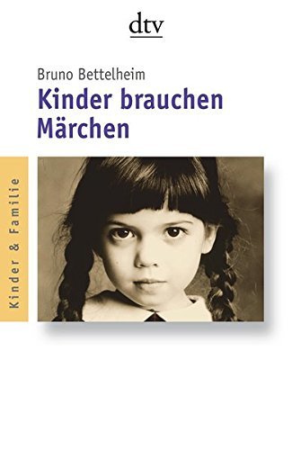 Kinder brauchen Märchen.