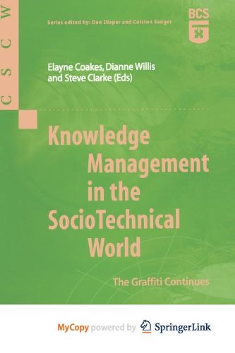 Knowledge Management in the SocioTechnical World: The Graffiti Continues