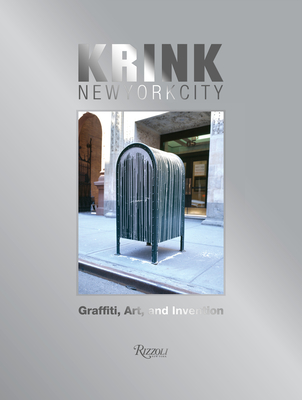 Krink New York City: Graffiti, Art, and Invention