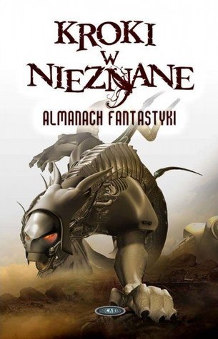 Kroki w nieznane: Almanach fantastyki 2013