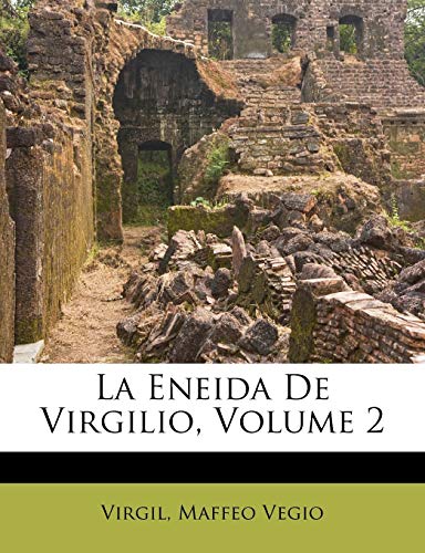 La Eneida De Virgilio, Volume 2