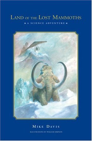Land of the Lost Mammoths: A Science Adventure