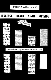 Language Death Night Outside: Poem. Novel