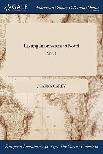 Lasting Impressions: a Novel; VOL. I