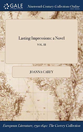 Lasting Impressions: a Novel; VOL. III