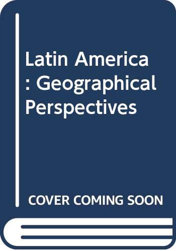 Latin America: geographical perspectives,