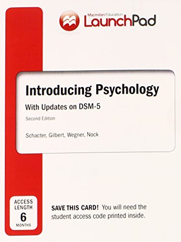 LaunchPad for Schacter's Introducing Psychology with DSM5 Update