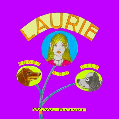 Laurie, Foggy, and Silk