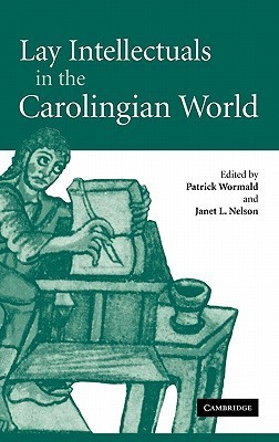Lay Intellectuals in The Carolingian World