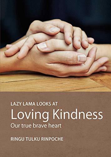 Lazy Lama looks at Loving Kindness: Our true brave heart