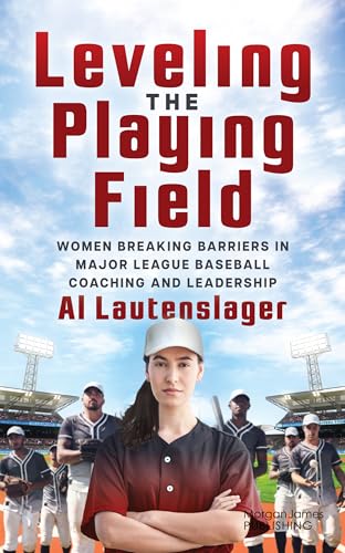 Leveling the Playing Field: Women Breaking Barriers in Major League Baseball Coaching and Leadership