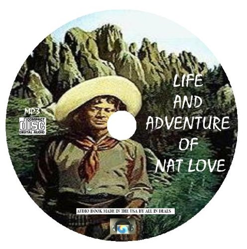 Life and Adventure of Nat Love