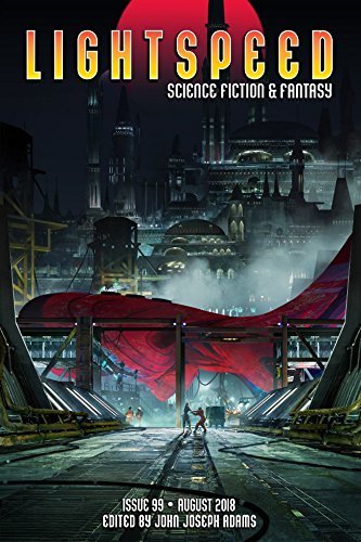 Lightspeed Magazine, Issue 99, August 2018