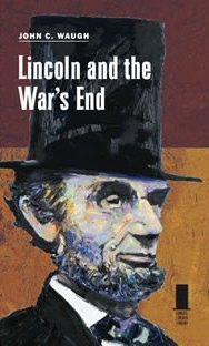 Lincoln and the War's End