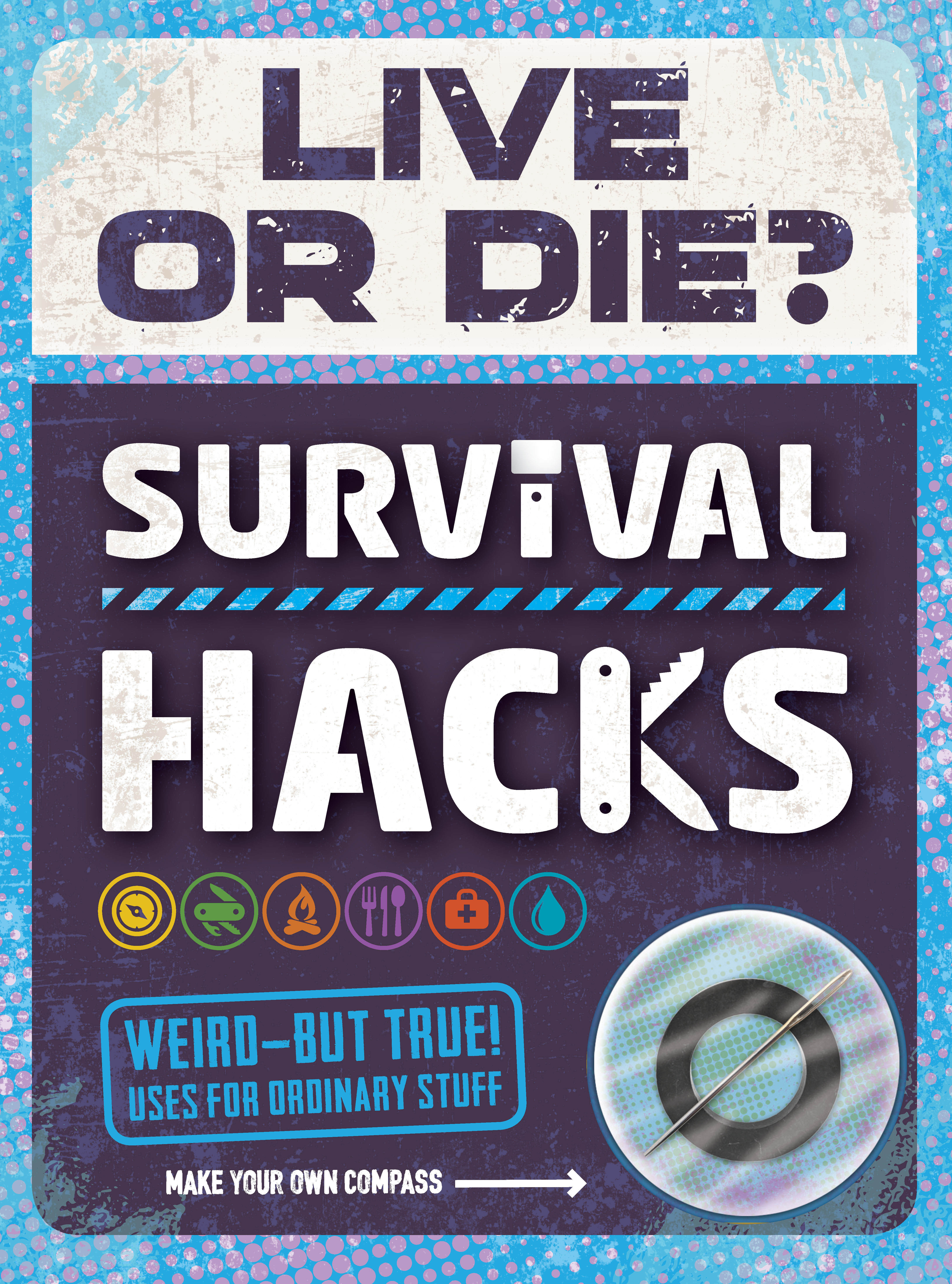 Live or Die? Survival Hacks