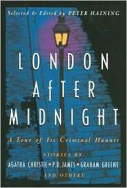 London After Midnight : A Tour of its Criminal Haunts
