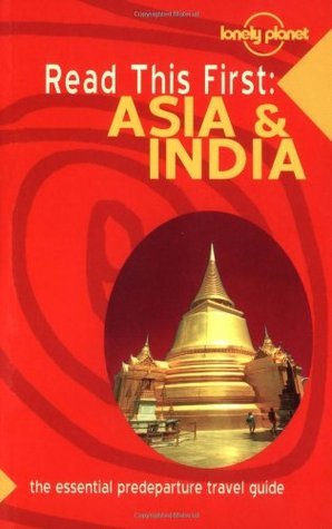 Lonely Planet Read This First: Asia & India