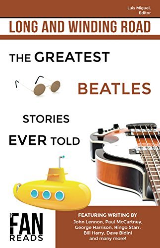 Long and Winding Road: The Greatest Beatles Stories Ever Told