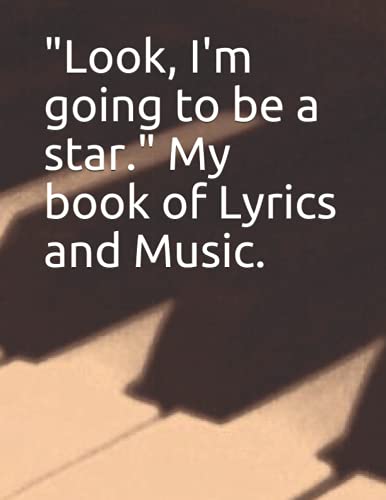 "Look, I'm going to be a STAR!!" - Lyrics and Musical Staff writing paper