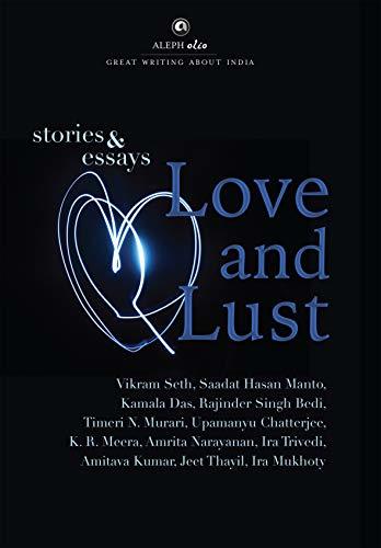 Love and Lust: Stories and Essays
