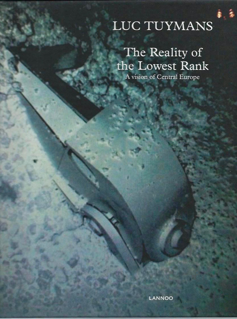 Luc Tuymans: The Reality of the Lowest Rank - A Vision of Central Europe