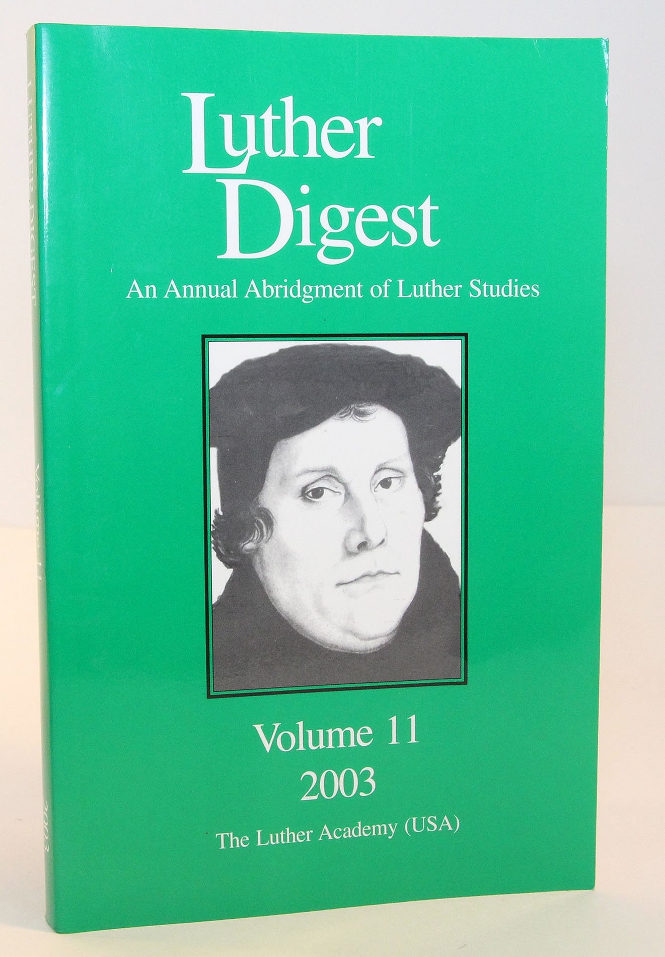 Luther Digest: Volume 11, 2003
