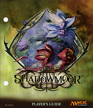 Magic the Gathering: Shadowmoor Player's Guide