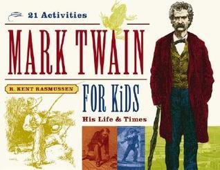 Mark Twain for Kids: His Life & Times, 21 Activities (7)