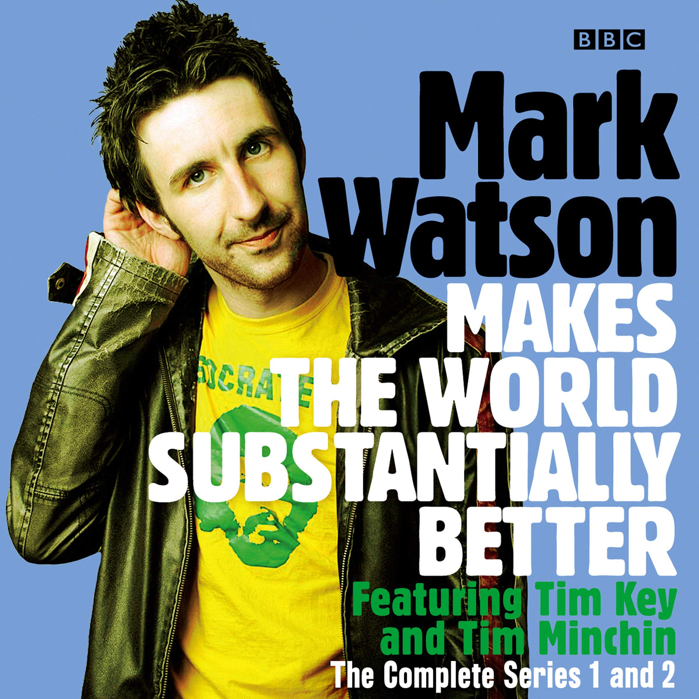 Mark Watson Makes the World Substantially Better: The Complete Series 1 and 2: The BBC Radio 4 Stand Up Show