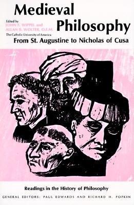 Medieval Philosophy: From St. Augustine to Nicholas of Cusa